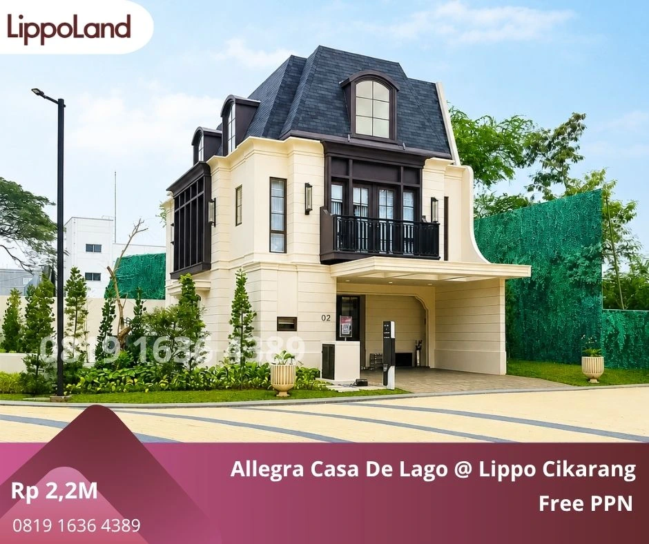 Allegra Casa De Lago Lippo Cikarang – Rumah Premium Modern