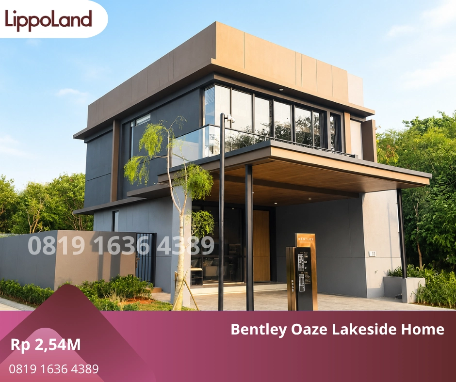 Bentley Oaze Lakeside Homes Lippo Cikarang | Rumah Premium 2 Lantai Modern