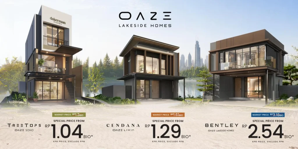 Harga promo Oaze Lakeside Homes Lippo Cikarang untuk Type Treetops SOHO, Type Cendana, dan Type Bentley dengan penawaran spesial di kawasan premium Lippo Cikarang.