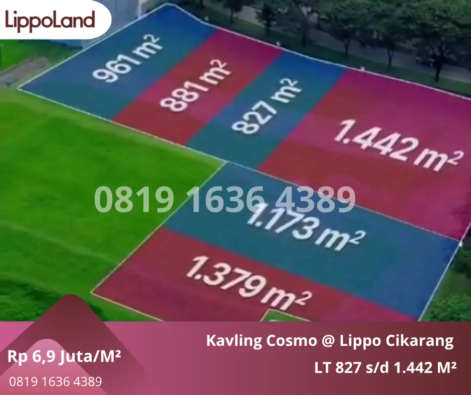 Kavling Cosmo Lippo Cikarang seluas 827 hingga 1.442 m² dengan harga mulai Rp6,9 juta per meter persegi, cocok untuk showroom, kantor, sekolah, klinik, dan investasi properti komersial.