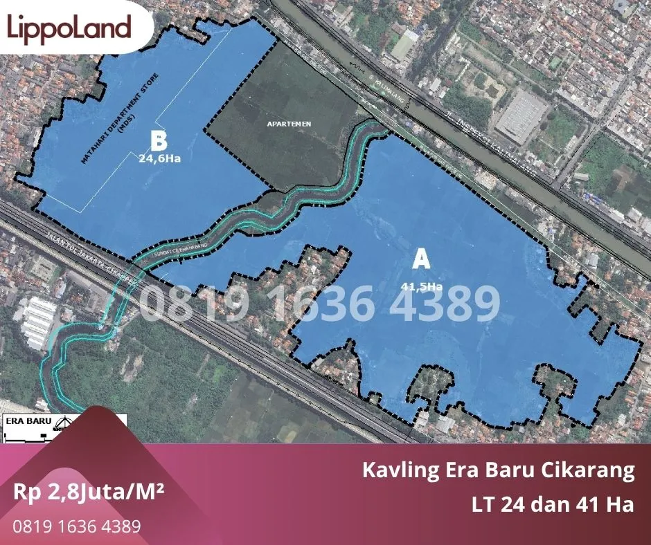 Peta lokasi Kavling Era Baru Cikarang seluas 24,6 hektare dan 41,5 hektare dengan akses strategis melalui Tol Cibatu dan Tol Cikarang Barat, ideal untuk pengembangan kawasan komersial, mixed use, dan investasi properti di Lippo Cikarang.