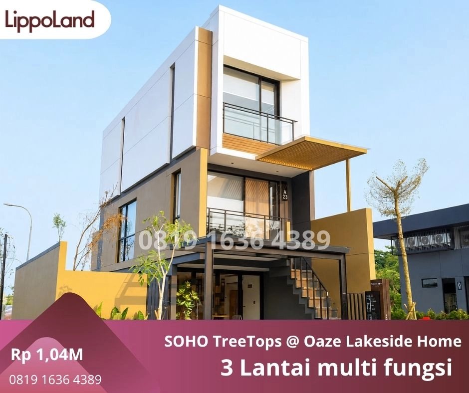 SOHO TreeTops OAZE Lakeside Homes Lippo Cikarang | Rumah 3 Lantai Multifungsi